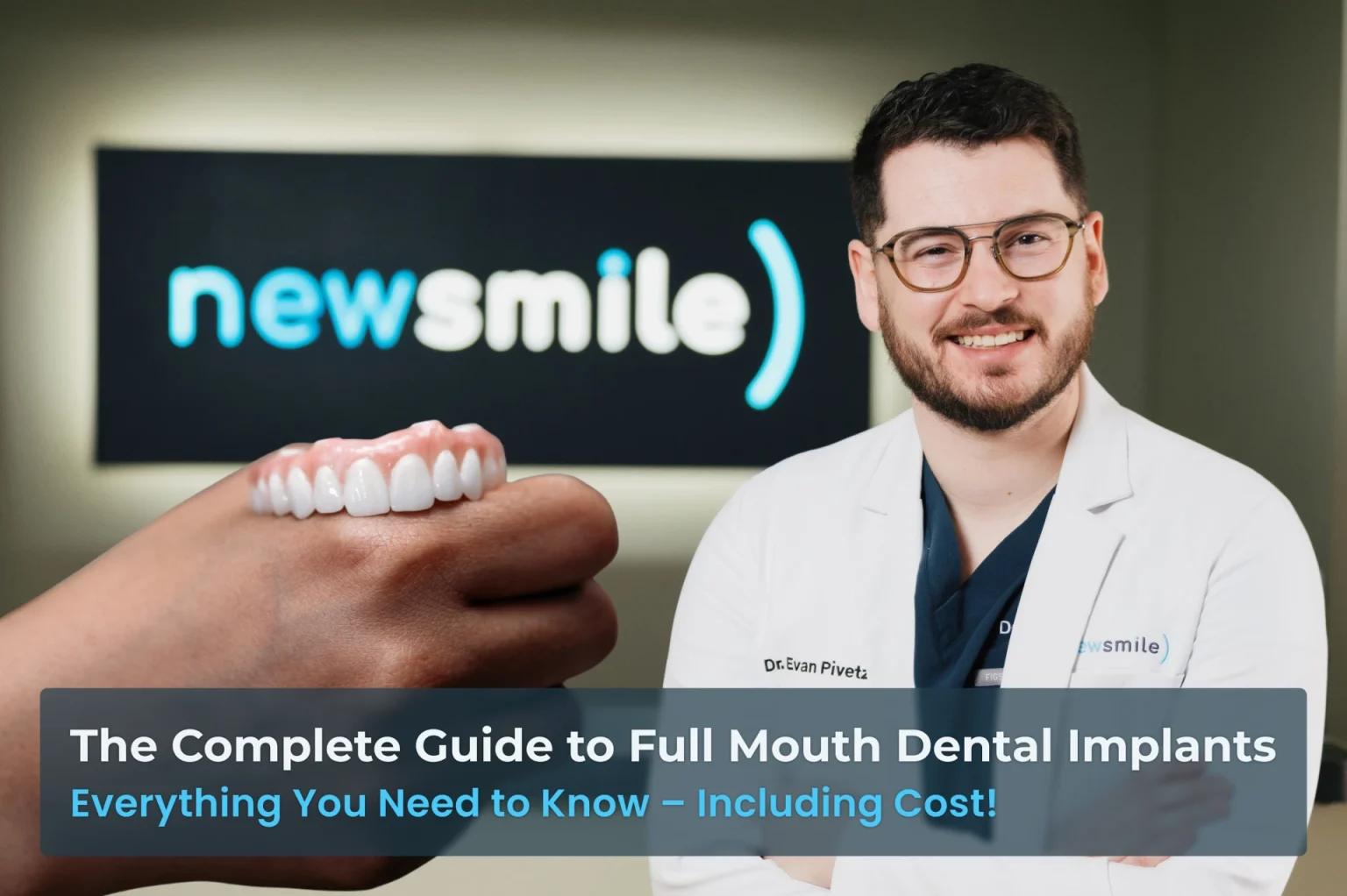 Featured image photo for The Complete Guide to Full Mouth Dental Implants: Everything You Need to Know, Including Cost!